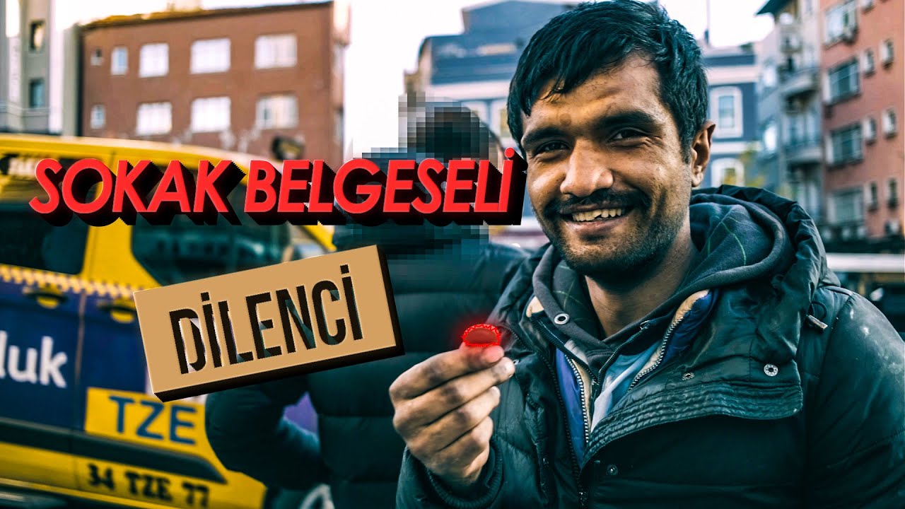 Sokak Belgeseli — DİLENCİ